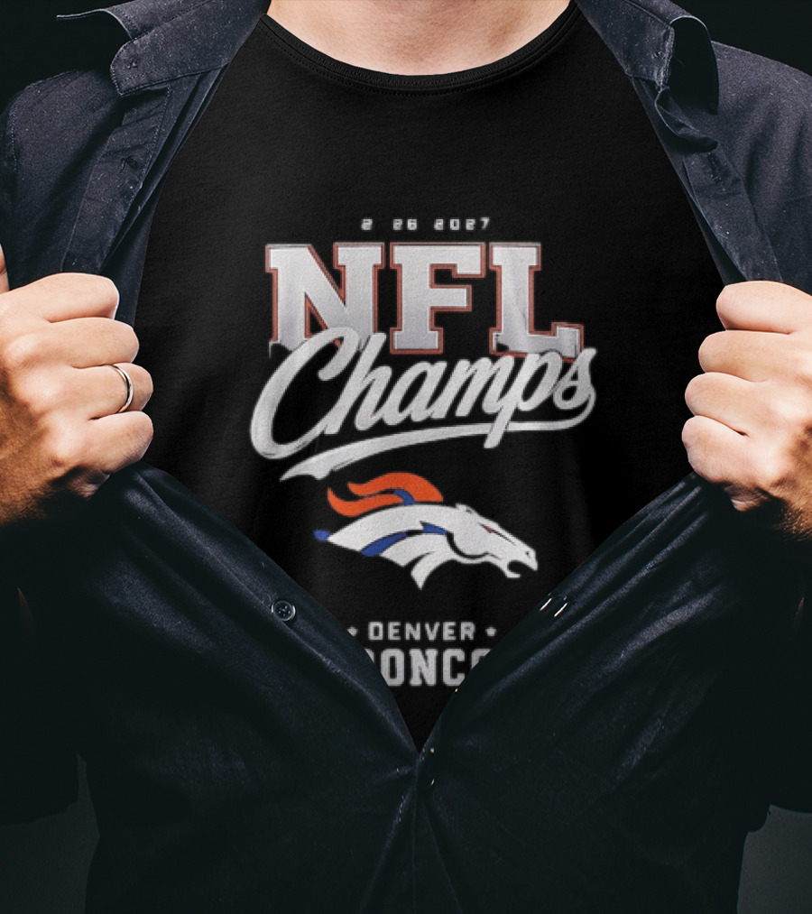 2026 2027 NFL Champs Denver Broncos T-Shirt