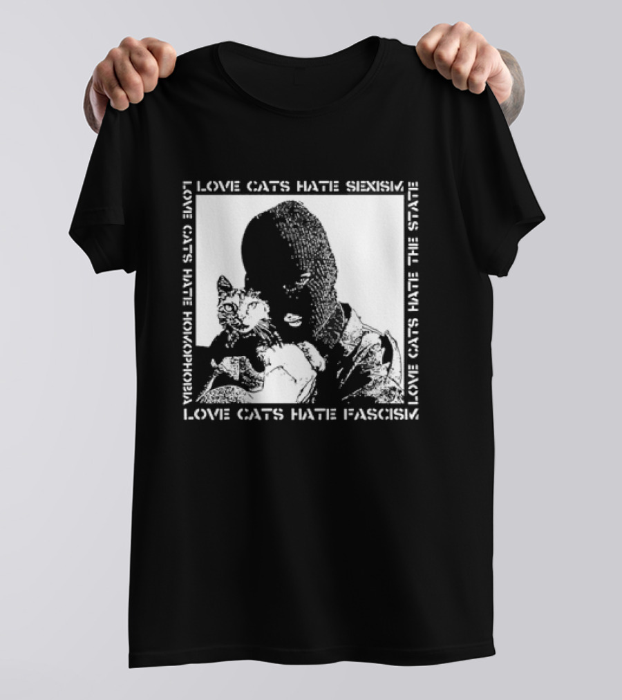 Love Cats Hate Fascism Sexism And Homophobia T-Shirt
