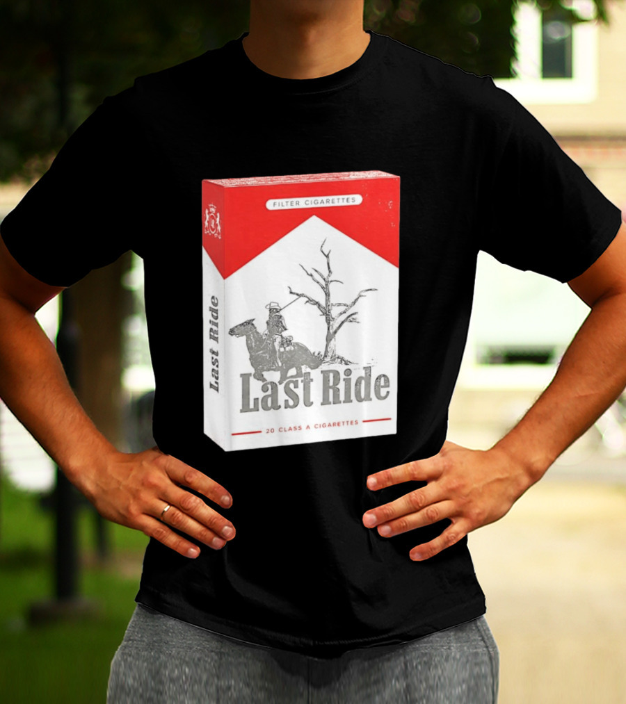 Last Ride Cowboy Dead Tree Filter Cigarettes 20 Class A T-Shirt