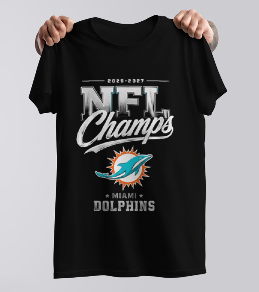 2026 2027 NFL Champs Miami Dolphins T-Shirt