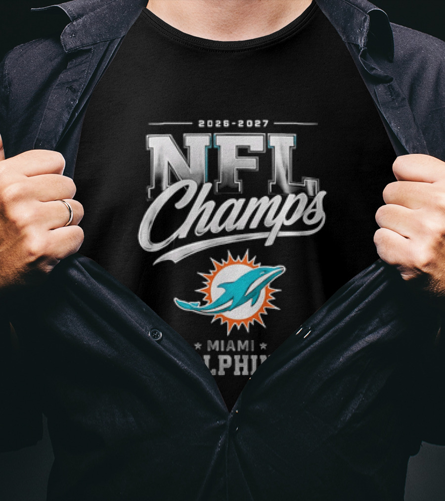 2026 2027 NFL Champs Miami Dolphins T-Shirt