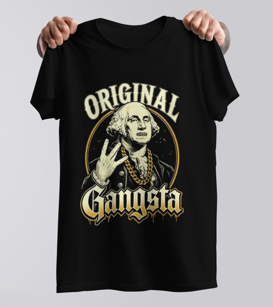 Original Gangsta George Washington Hip Hop T-Shirt