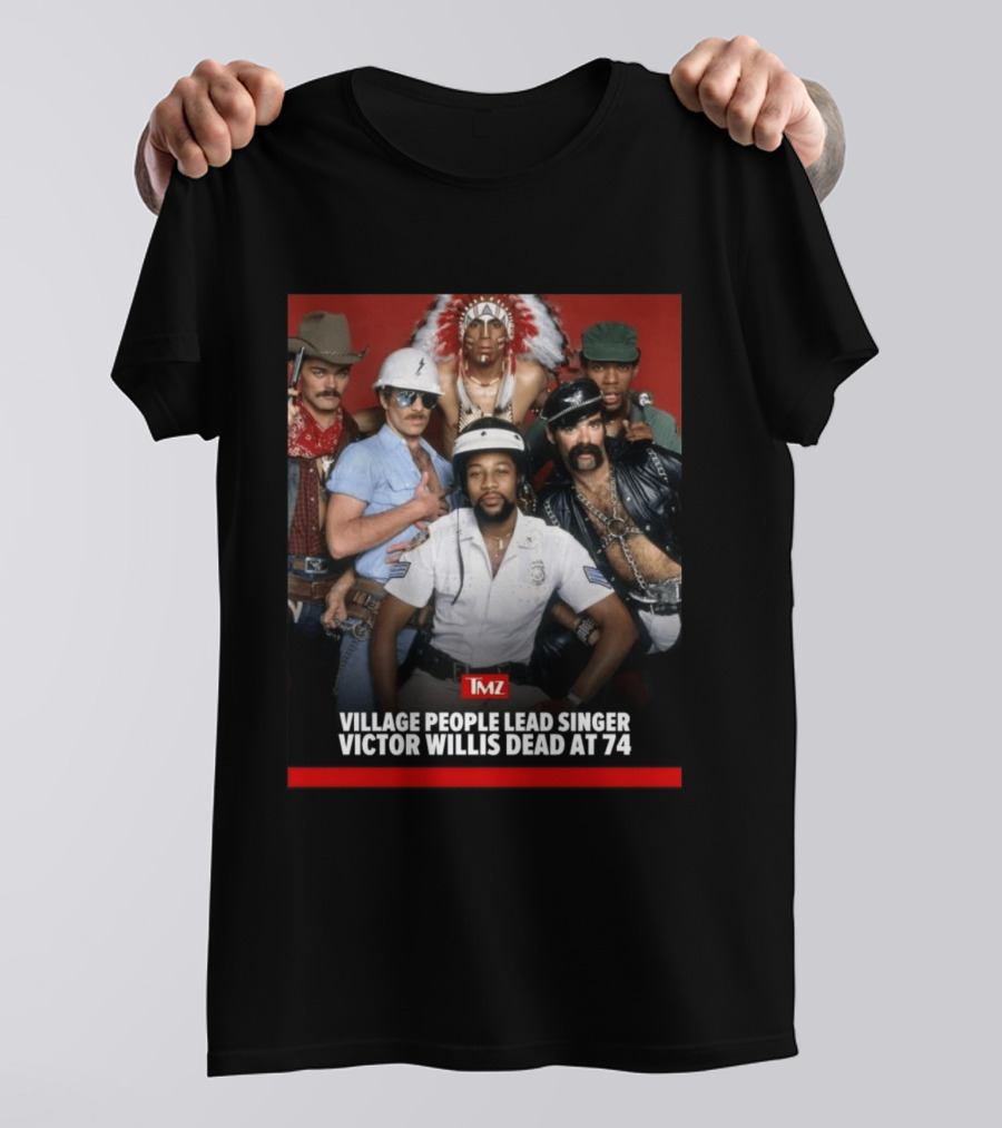 TMZ Village People Lead Singer Victor Willis Dead At 74 T-Shirt