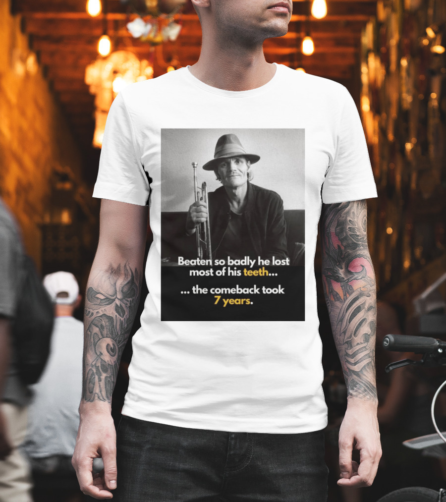 Beaten So Badly He Lost Most Of His Teeth Comeback Took 7 Years T-Shirt