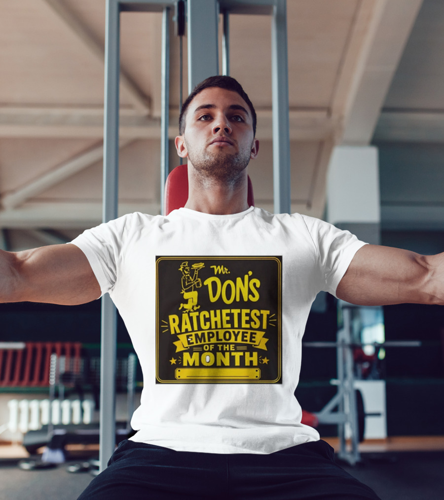 Mr Don's Ratchetest Employee Of The Month Sign With Cartoon Waiter T-Shirt