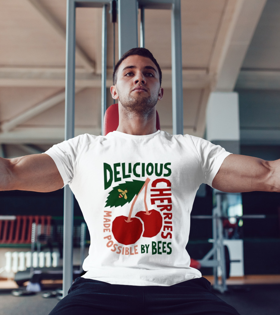 Delicious Cherries Made Possible By Bees T-Shirt