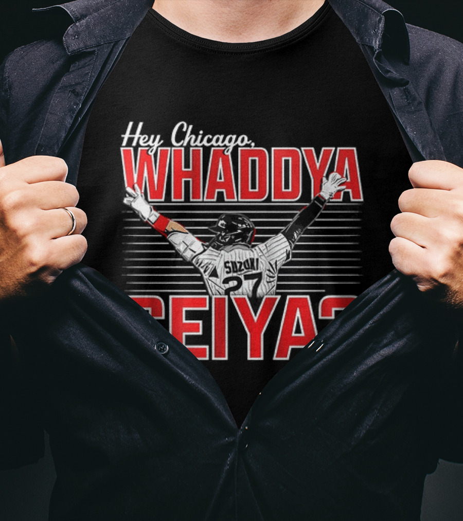 Hey Chicago Whaddya Seiya Suzuki Cubs MLB T-Shirt