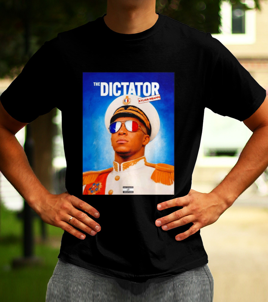 The Dictator Kylian Mbappe France Sam Schwartz Creations T-Shirt