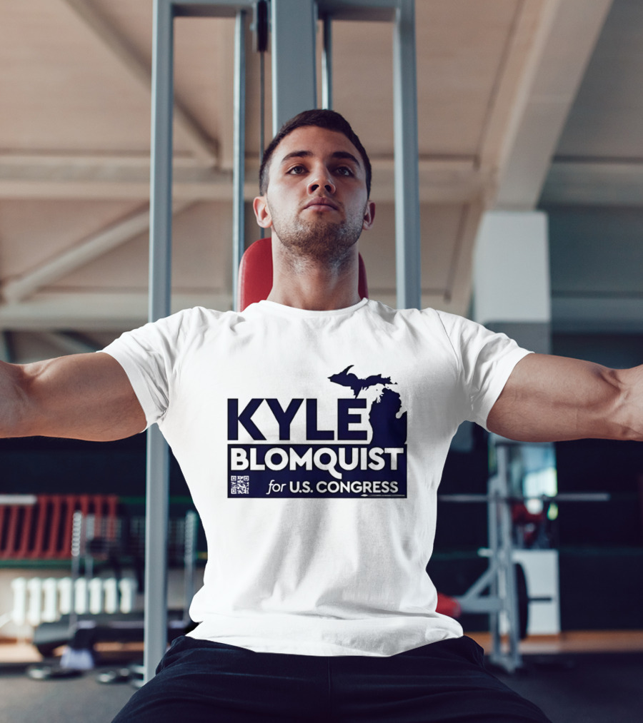 Kyle Blomquist For U.S. Congress Michigan Election Campaign T-Shirt
