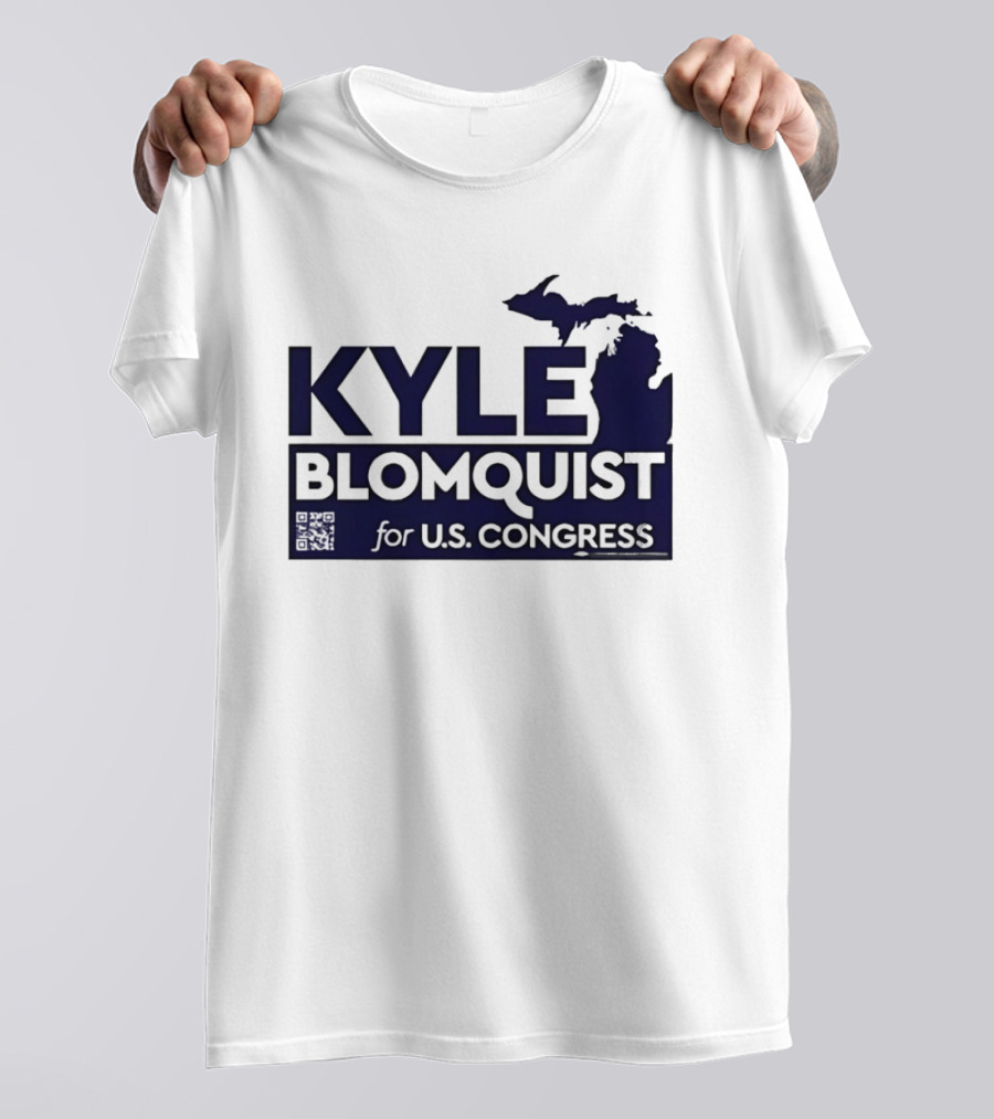 Kyle Blomquist For U.S. Congress Michigan Election Campaign T-Shirt