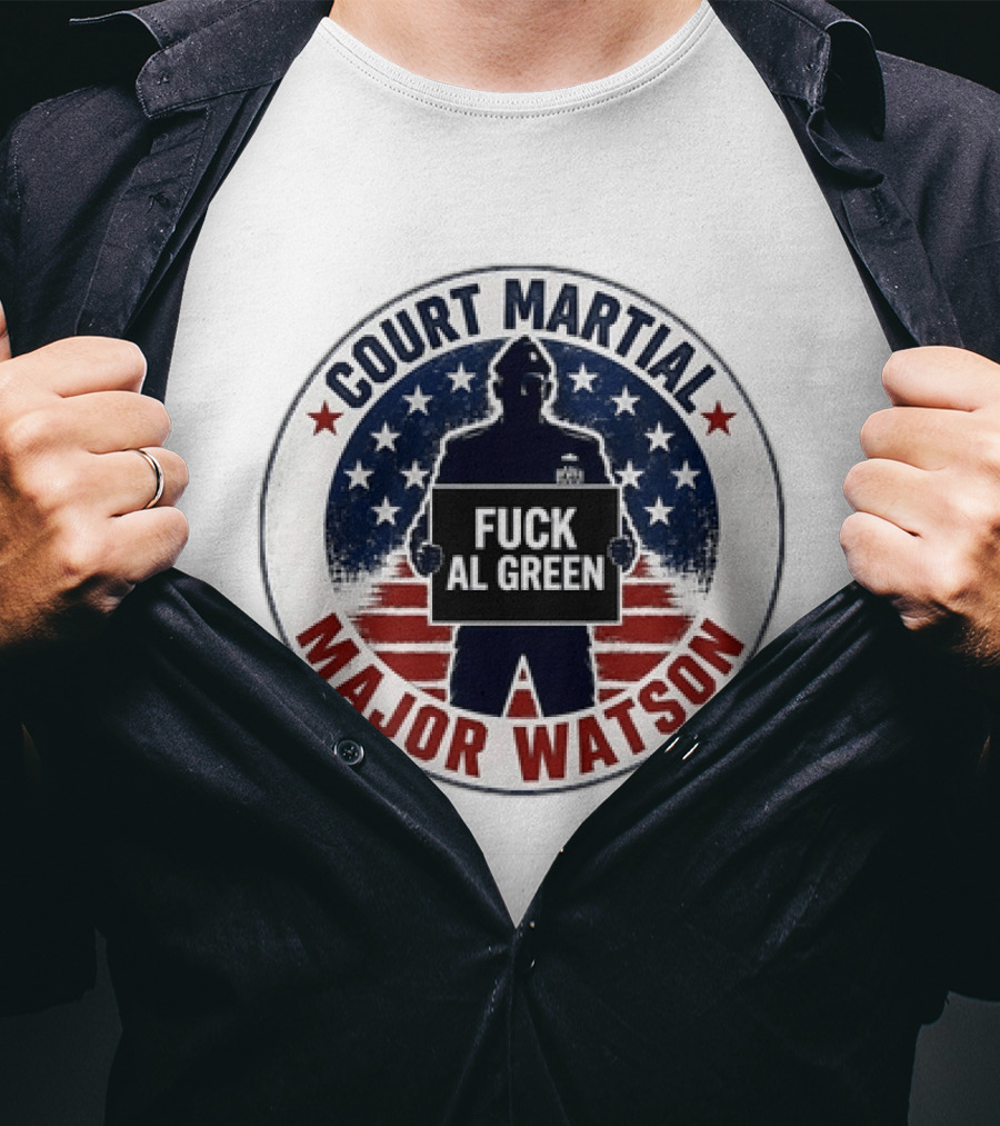 Court Martial Major Watson Distressed Fuck Al Green T-Shirt