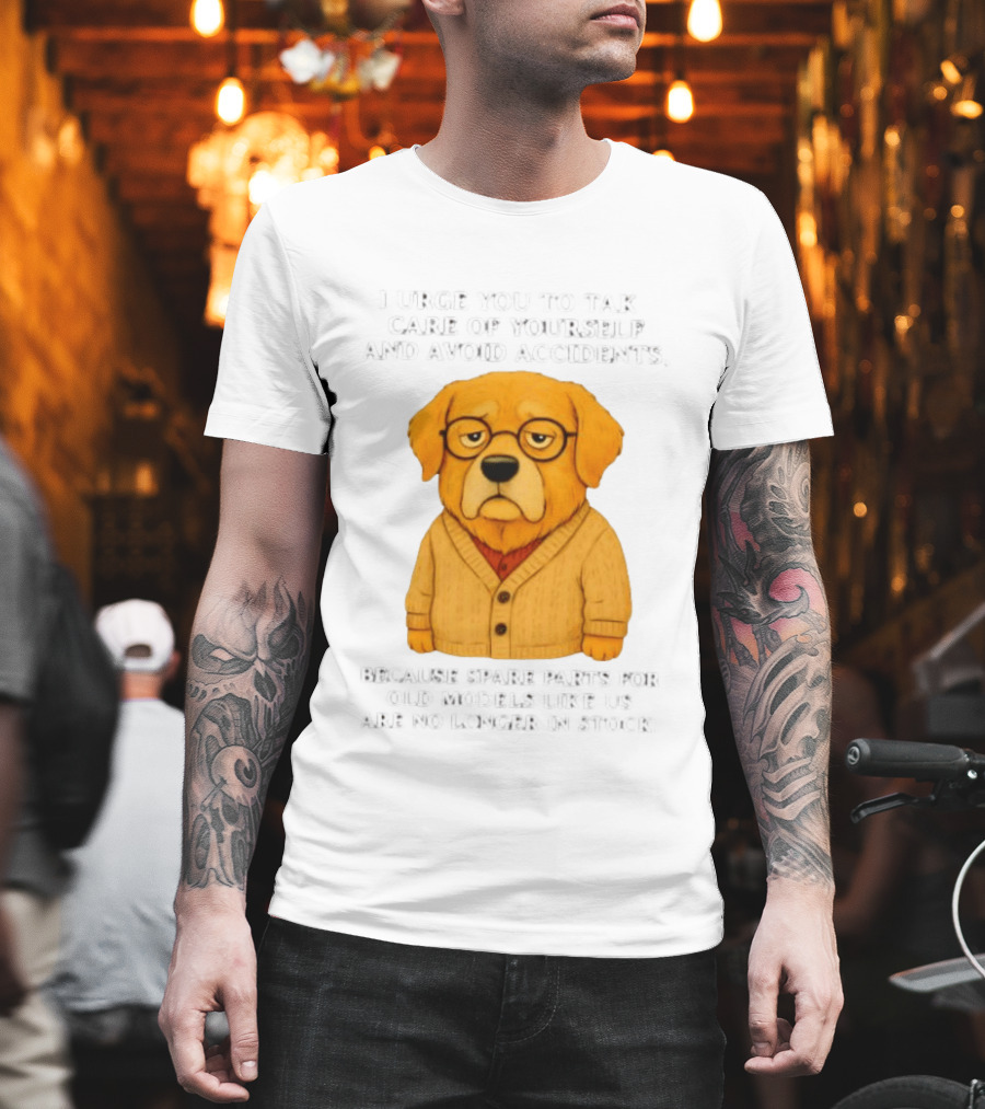 Elderly Golden Retriever Warns To Avoid Accidents Spare Parts For Old Models Not In Stock T-Shirt