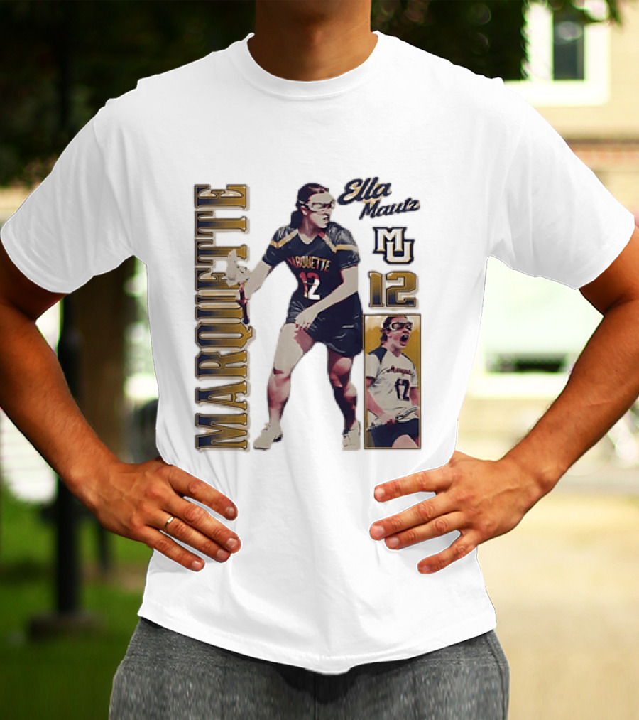Marquette Golden Eagles Ella Mautz 12 MU Lacrosse Player T-Shirt