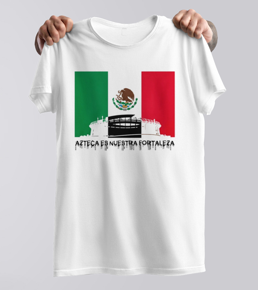 Estadio Azteca Es Nuestra Fortaleza Altitude Mexico Football T-Shirt