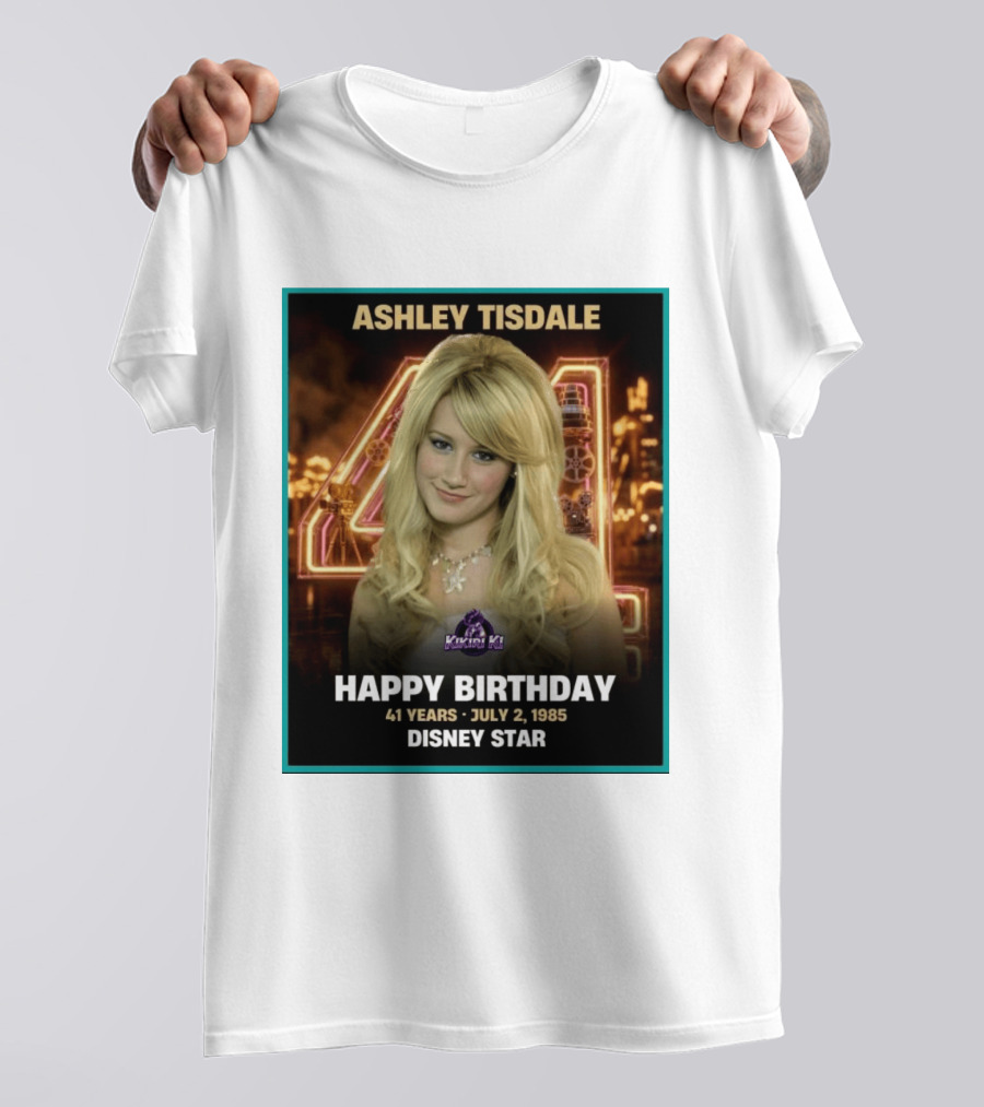 Ashley Tisdale Happy Birthday 41 Years July 2 1985 Disney Star T-Shirt