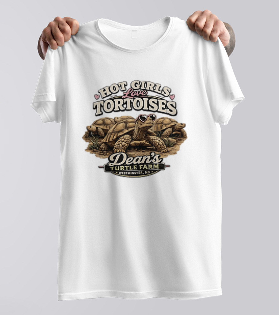 Hot Girls Love Tortoises Dean's Turtle Farm Westminster MD T-Shirt