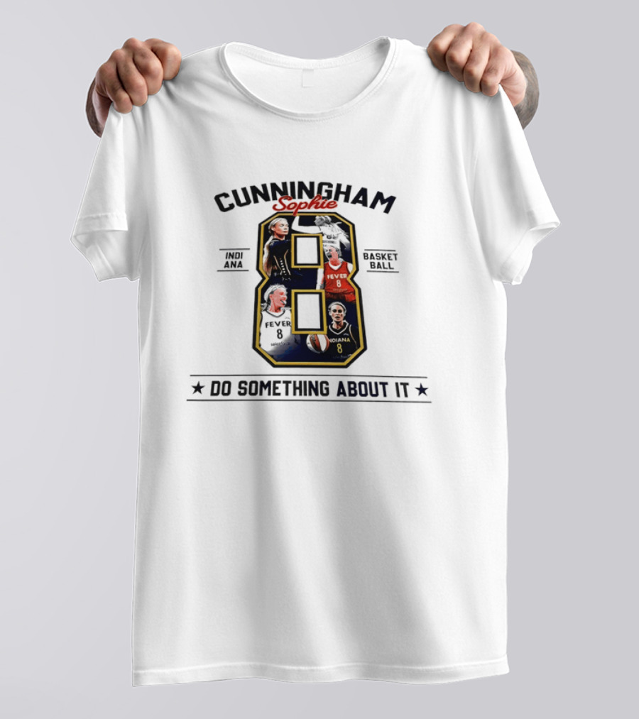 Cunningham Sophie Indiana Fever 08 Do Something About It T-Shirt