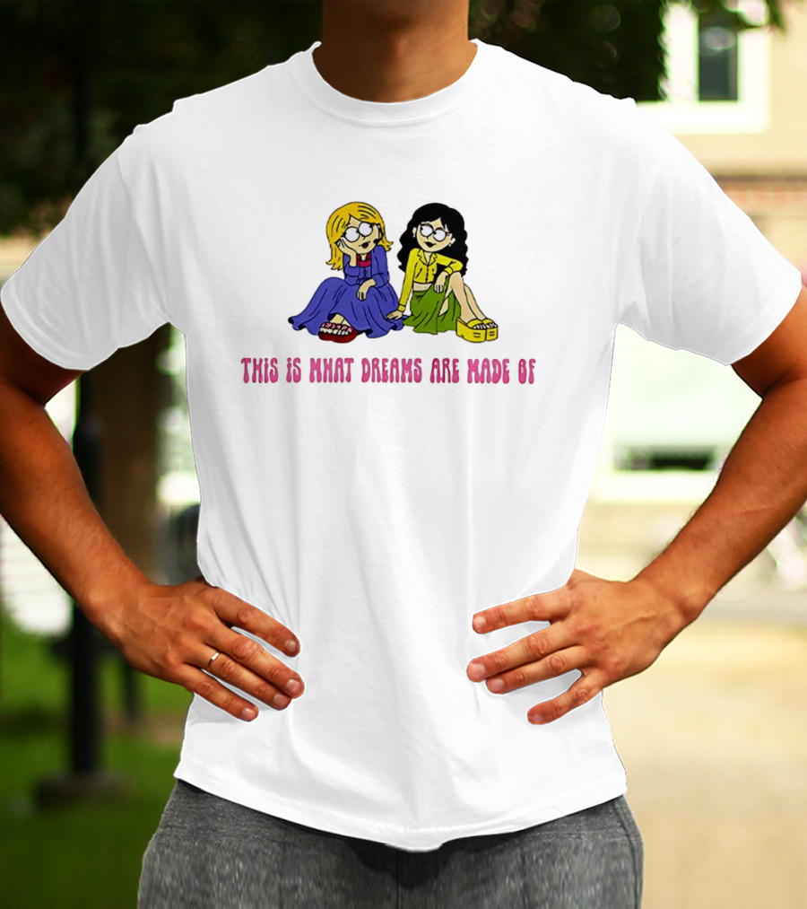 This Is What Dreams Are Made Of Lizzie McGuire Cartoon Characters T-Shirt