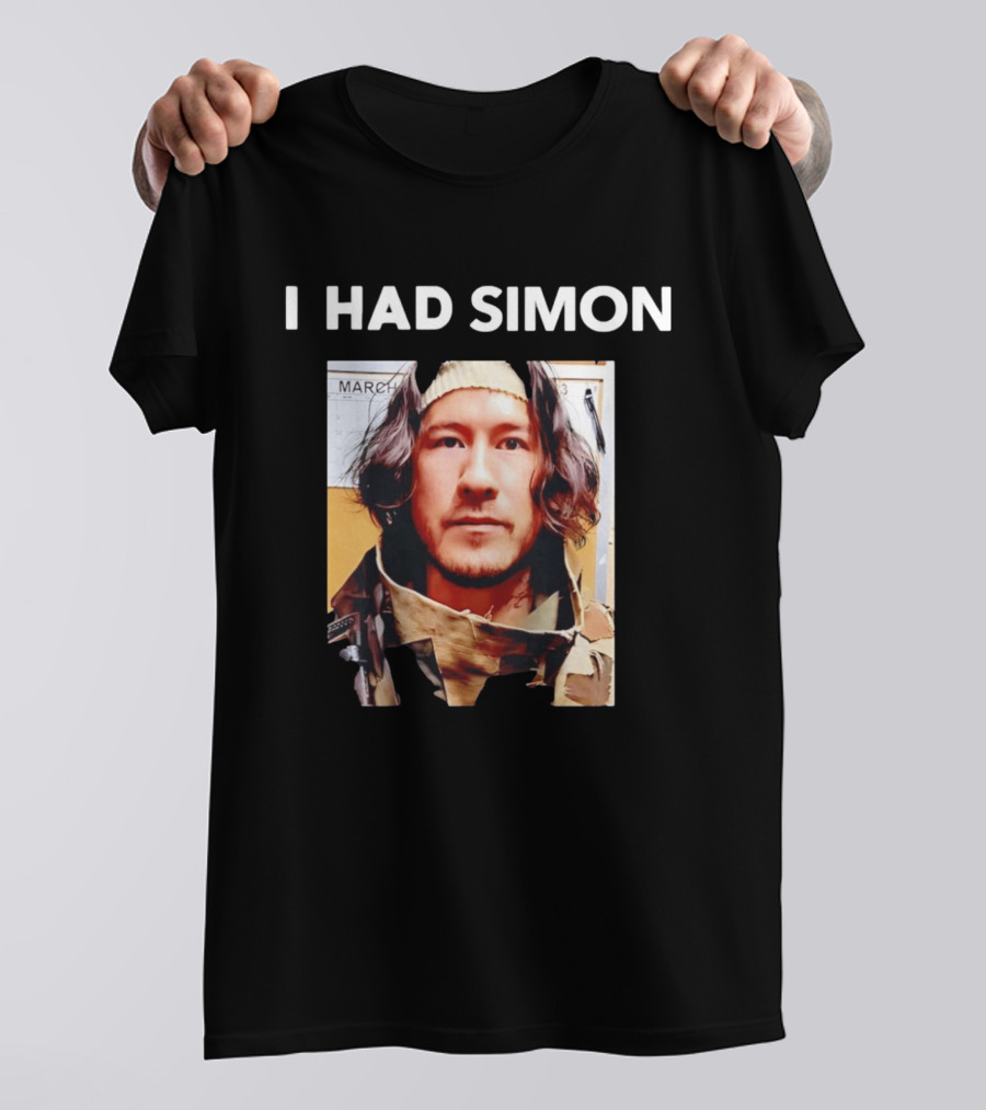 I Had Simon Markiplier March Image T-Shirt