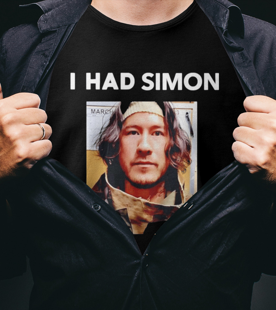 I Had Simon Markiplier March Image T-Shirt