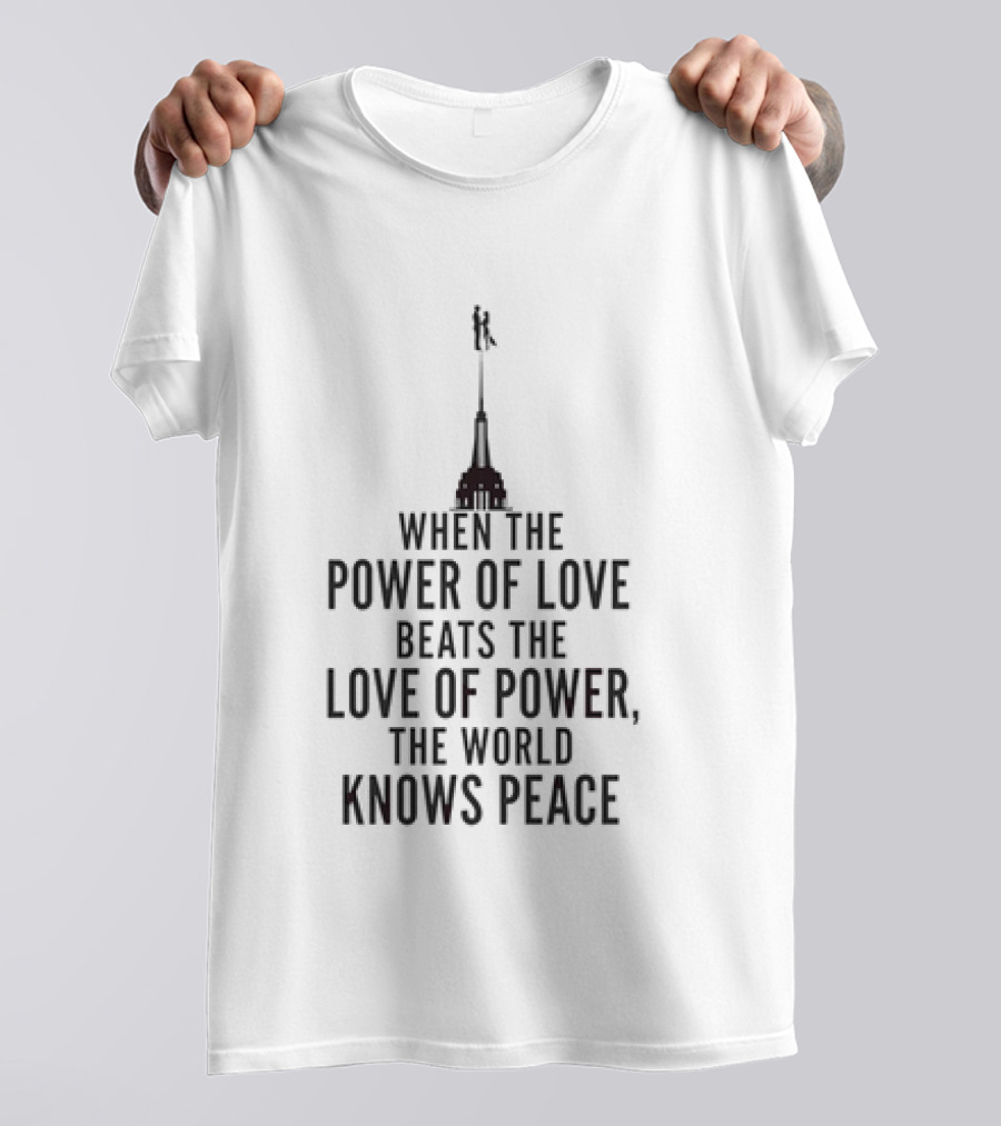 Power Of Love Beats Love Of Power Knows Peace NYC Skyline Ultimate T-Shirt