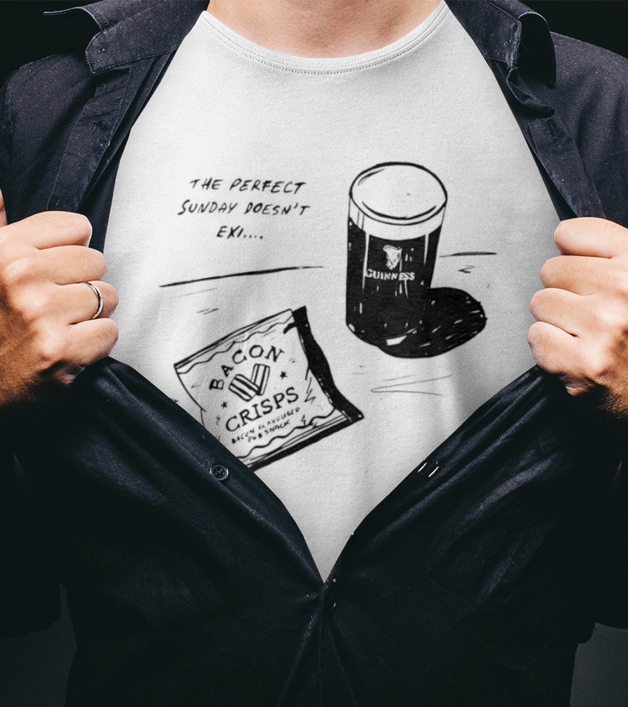 Guinness Bacon Crisps Perfect Sunday Pub Snack Doesnt Exist T-Shirt