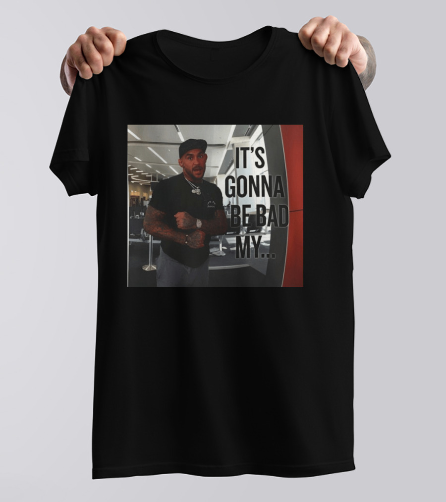 Dustin Poirier Viral It's Gonna Be Bad My T-Shirt