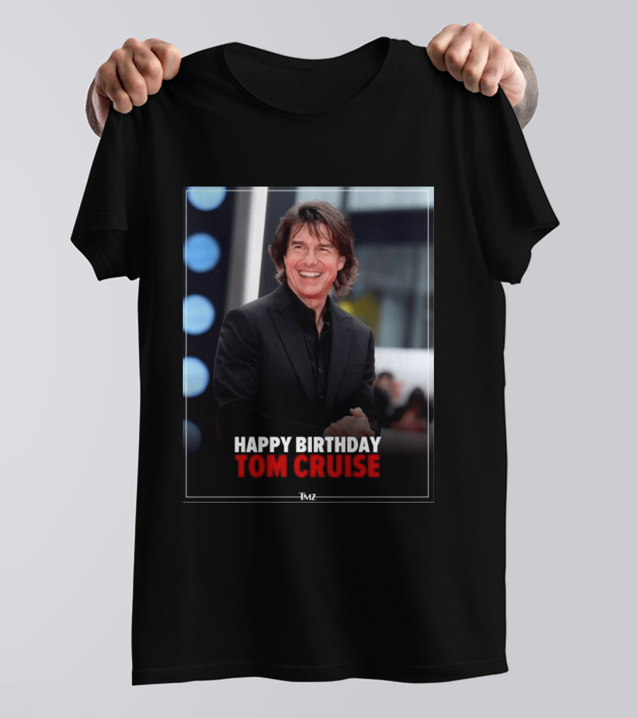 Happy Birthday Tom Cruise Celebration Image By TMZ T-Shirt
