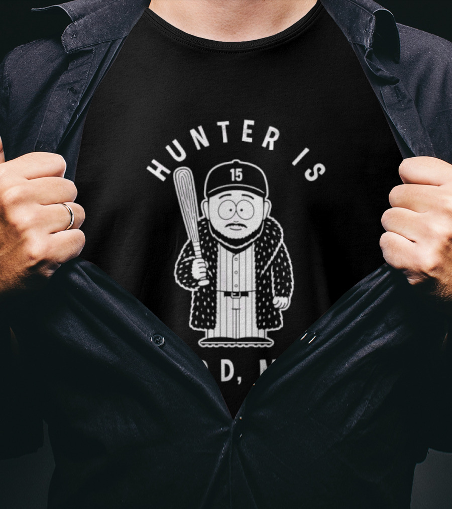 Hunter Is Good Man Baseball Bat T-Shirt