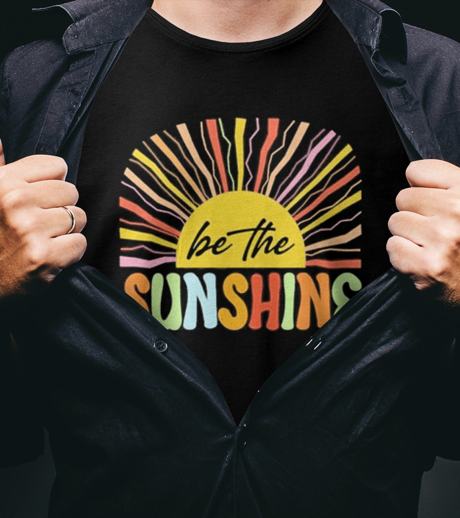 Be The Sunshine Colorful Summer Beach Vibes T-Shirt