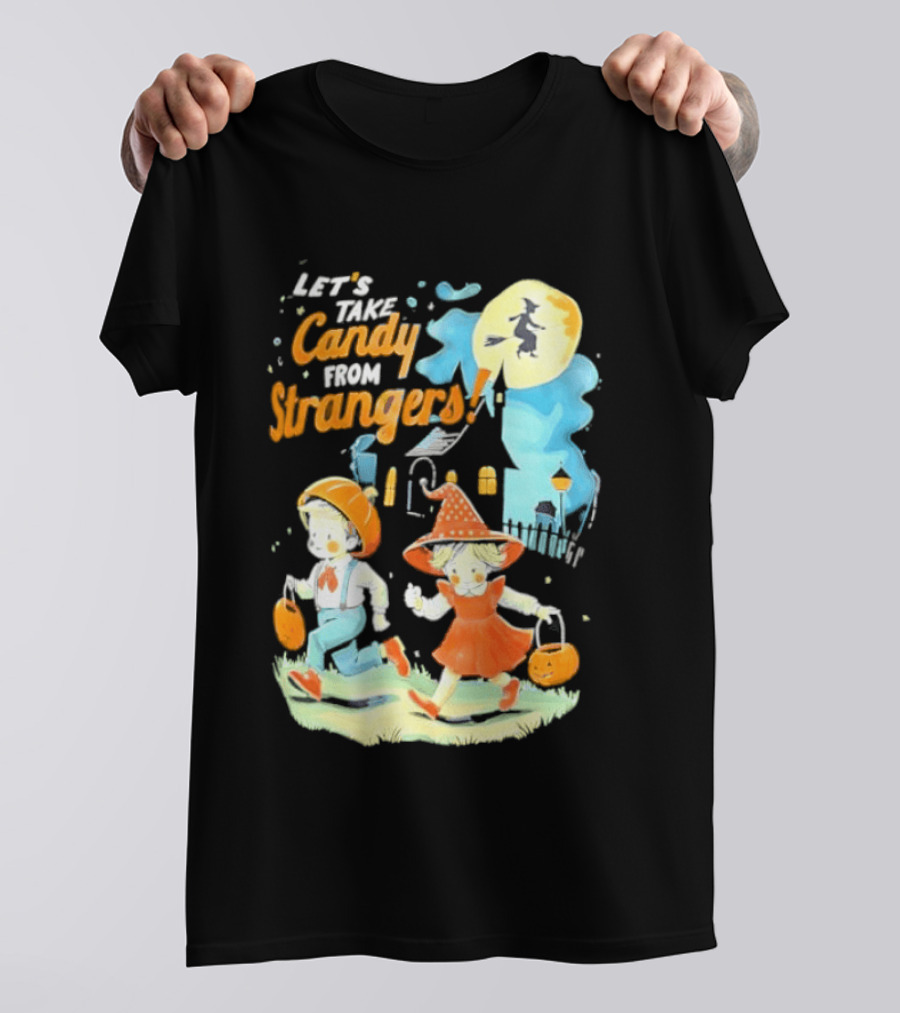Let's Take Candy From Strangers Halloween Witch Pumpkin Kids T-Shirt