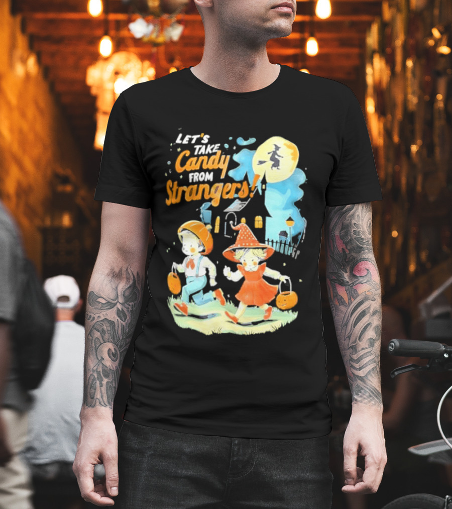 Let's Take Candy From Strangers Halloween Witch Pumpkin Kids T-Shirt