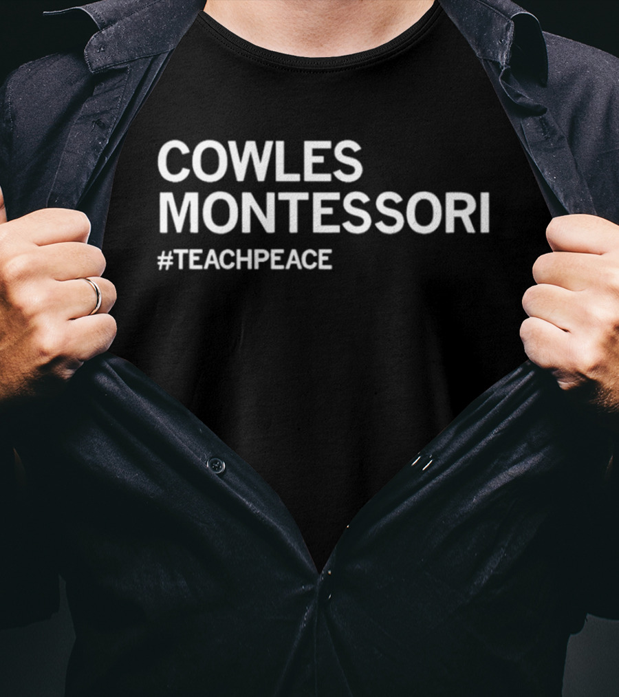 Cowles Montessori #teachpeace T-Shirt