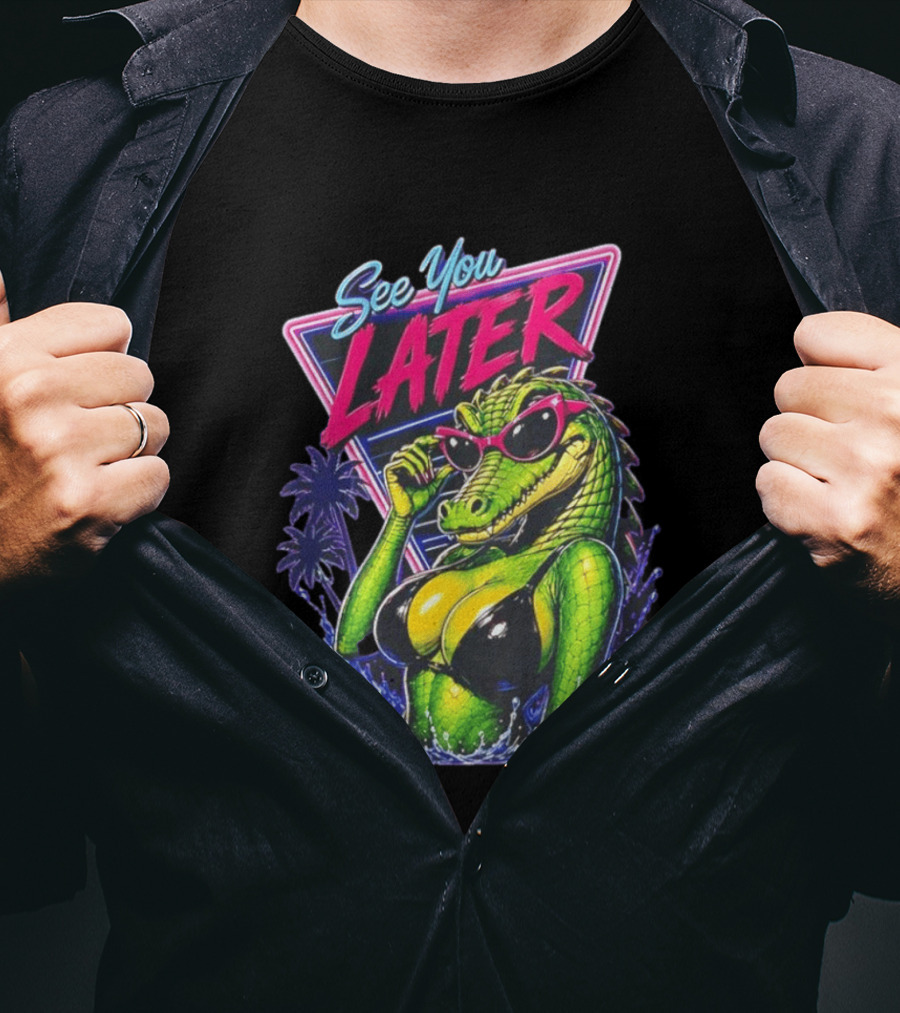See You Later Crocodile Basking In Bikini With Sunglasses Retro Neon T-Shirt