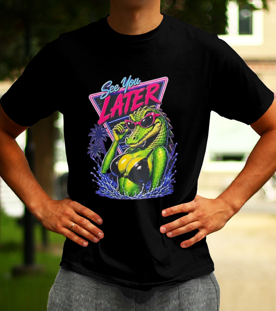 See You Later Crocodile Basking In Bikini With Sunglasses Retro Neon T-Shirt