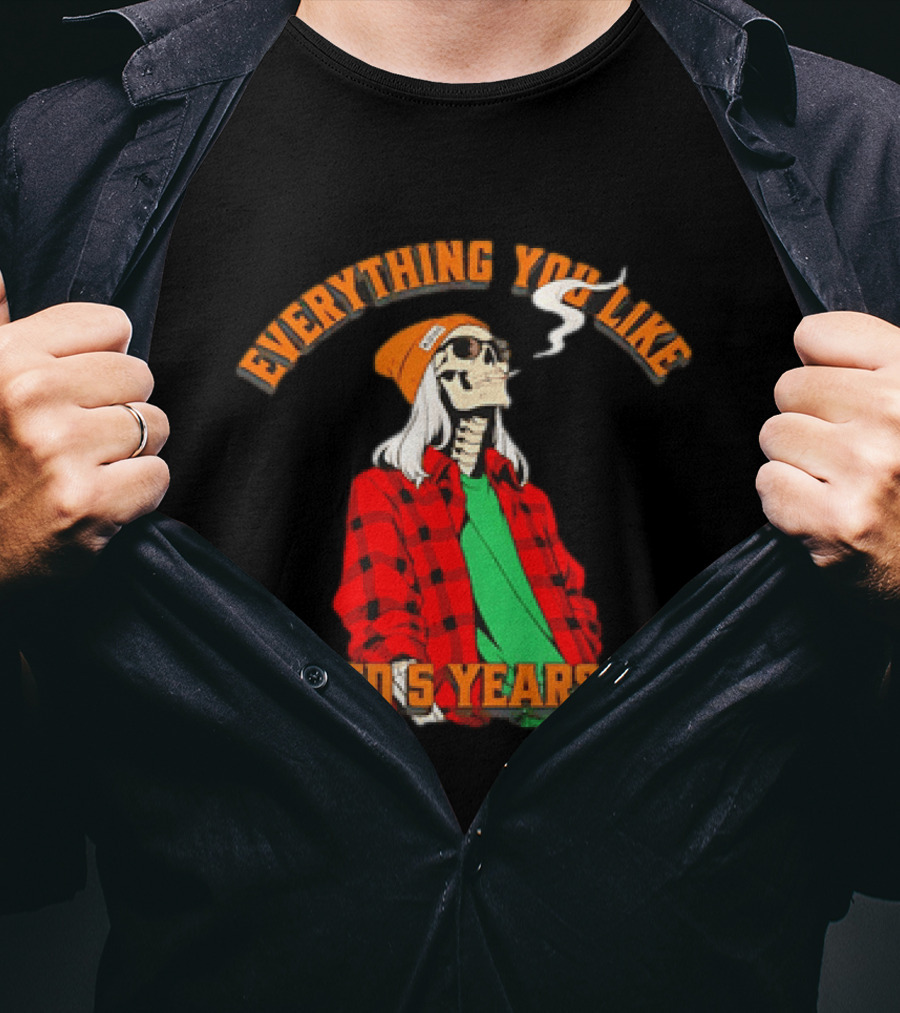 Skeleton Everything You Like I Liked 5 Years Ago Vintage Vibe T-Shirt