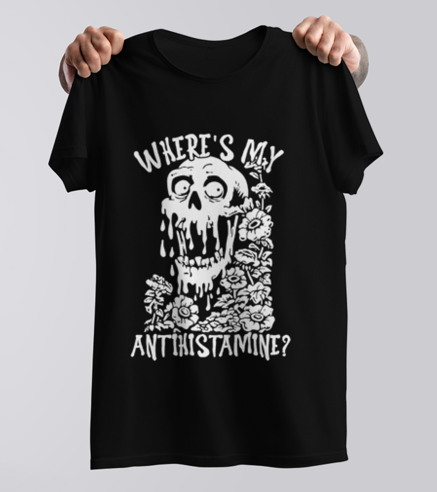Skull Where's My Antihistamine Floral Humor T-Shirt