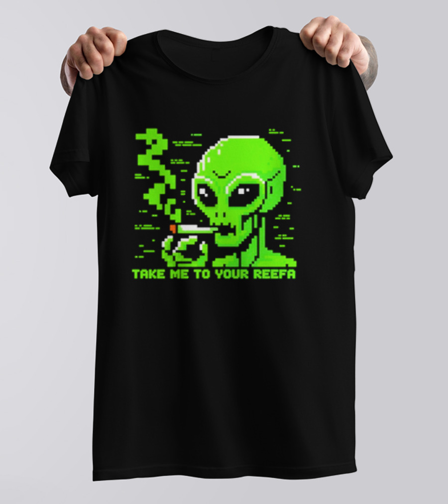 Take Me To Your Reefa Alien Smoking Pixel Art Green Extraterrestrial T-Shirt