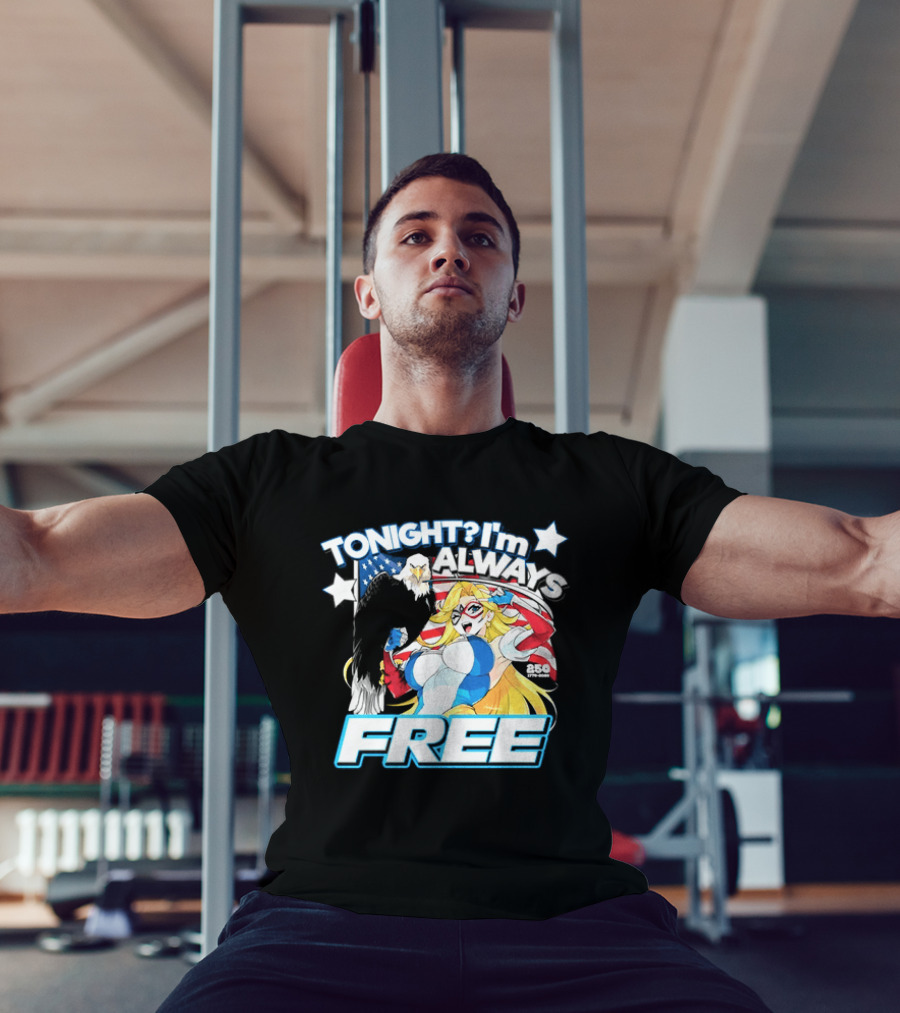TONIGHT I'm Always Free America's 250th Anniversary 1776 2026 USA Flag Heroine T-Shirt