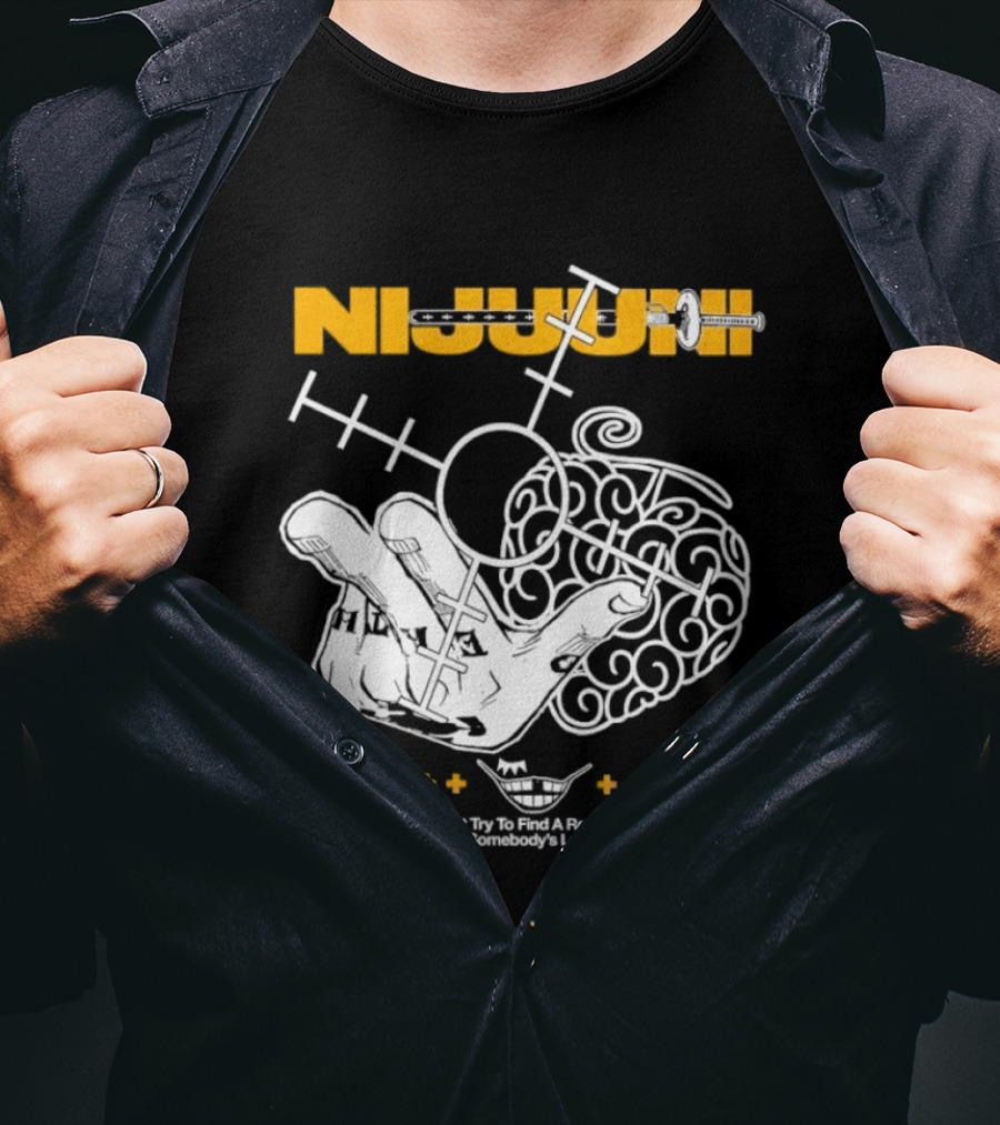 Nijuuni Trafalgar Law One Piece Don't Try To Find A Reason For Somebody's Love T-Shirt