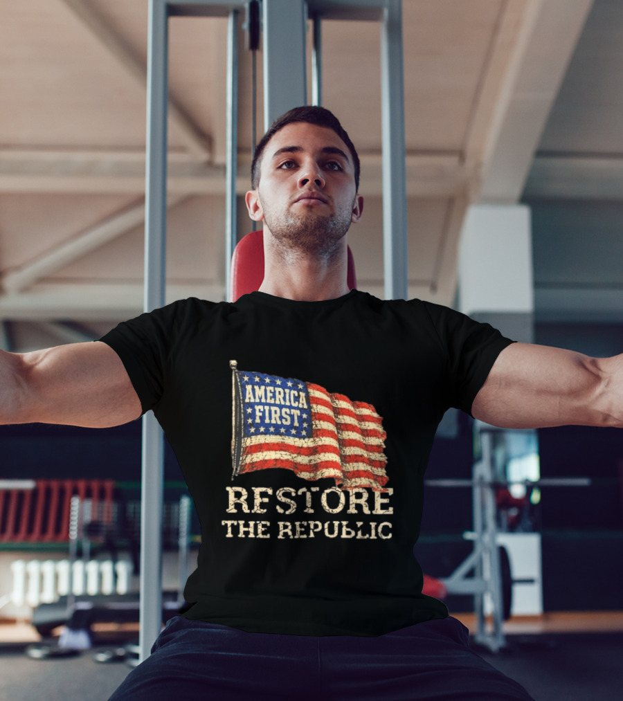 Restore The Republic America First Flag T-Shirt