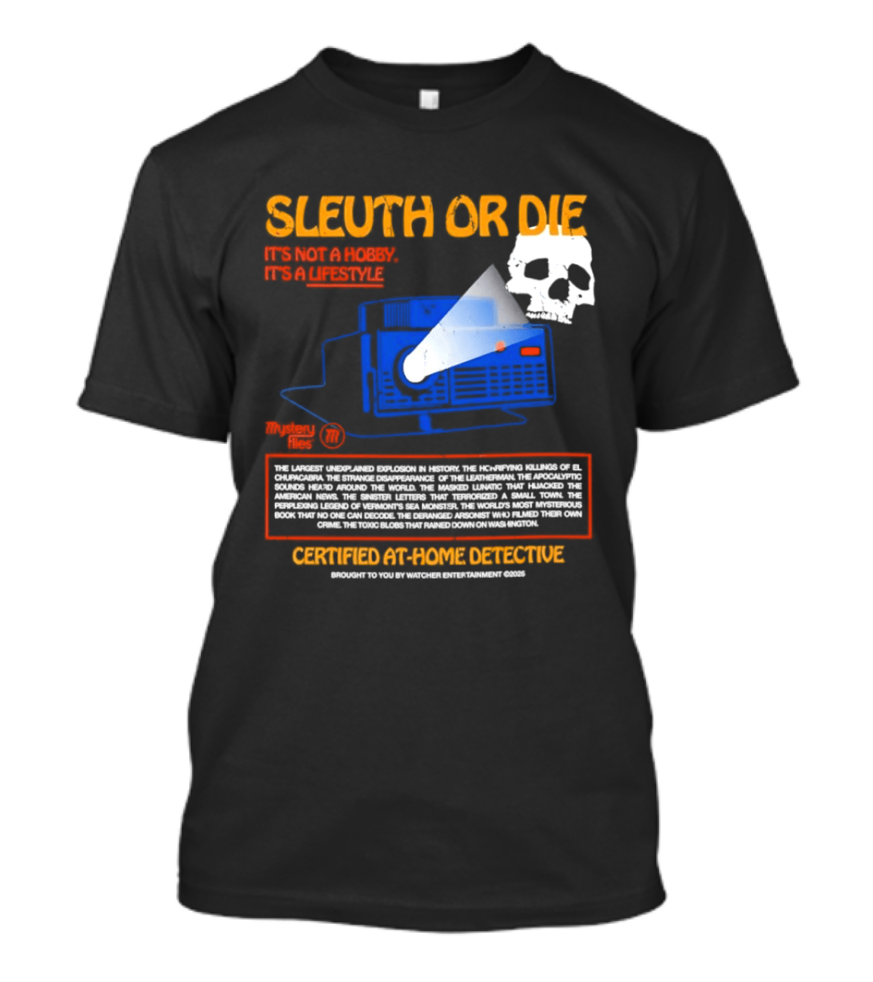 Sleuth Or Die It's Not A Hobby It's A Lifestyle Er Entertainment Mystery Files Certified At Home Detective T-Shirt