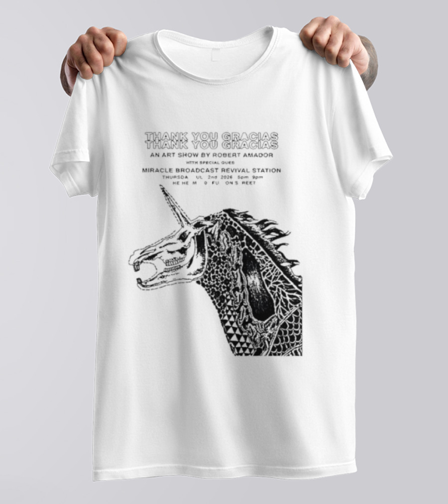 Thank You Gracias Robert Amador Miracle Broadcast Revival Station July 2nd Unicorn T-Shirt