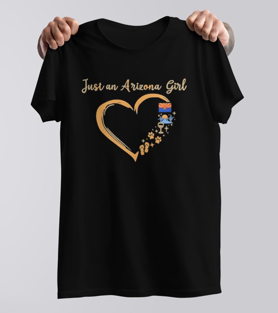 Just An Arizona Girl Heart With State Flag And Cactus T-Shirt