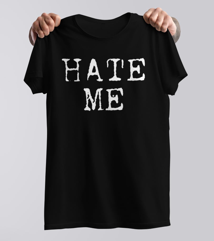 Hate Me White Grunge T-Shirt