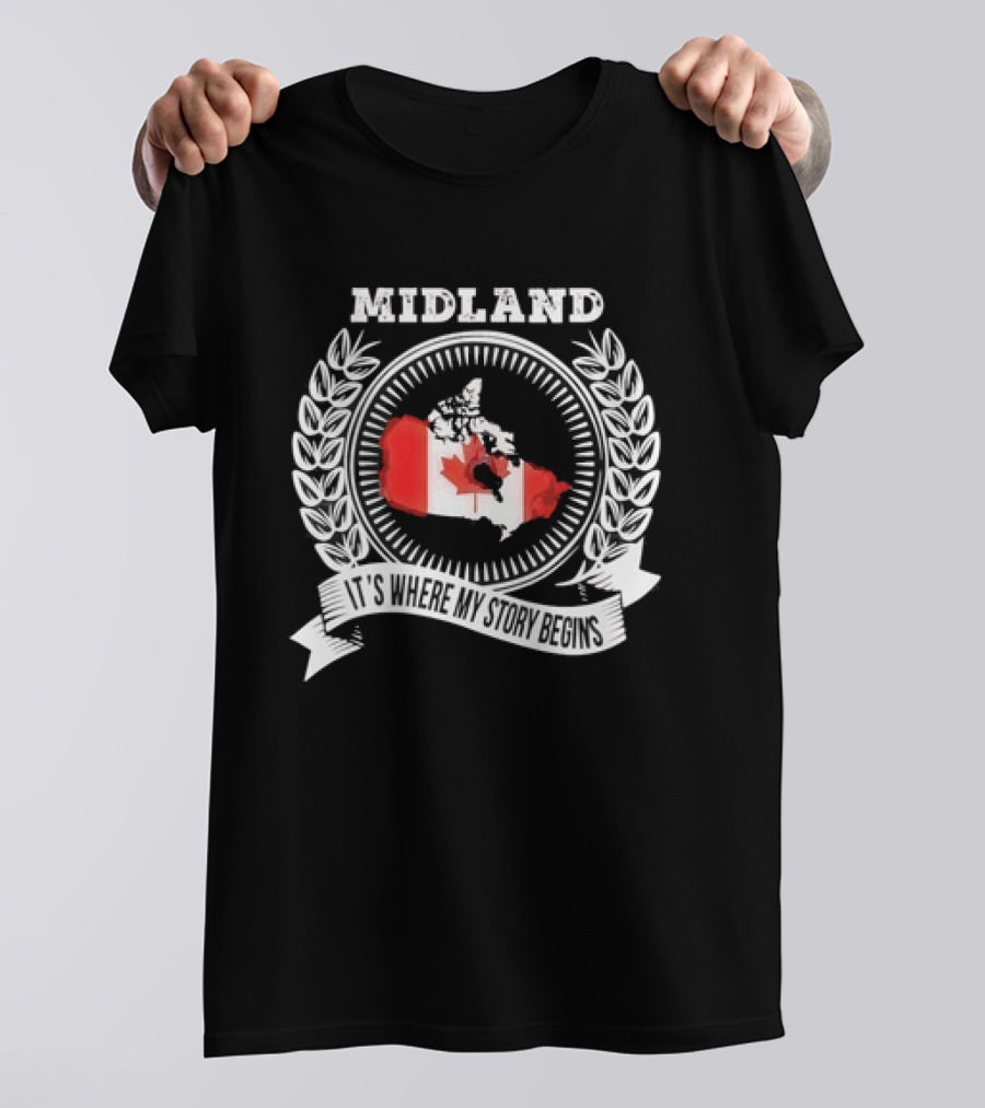 Midland Canada Flag It's Where My Story Begins T-Shirt