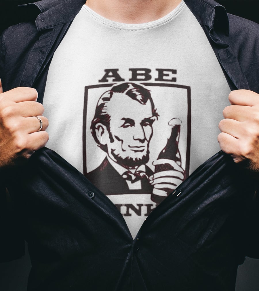 Abe Drinkin Abraham Lincoln Holding Bottle T-Shirt