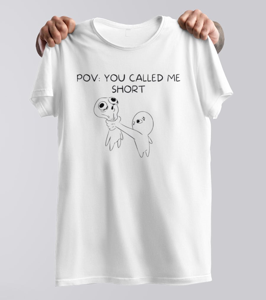 POV You Called Me Short Alien Choking Scene T-Shirt
