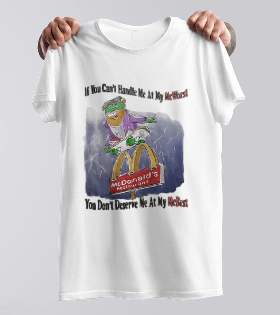 Frankenstein McDonald's Potato Skater If You Can't Handle Me At My McWorst Restaurant T-Shirt