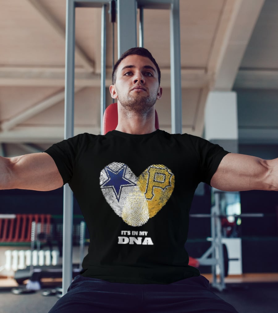 Dallas Cowboys Pittsburgh Pirates Heart Shape It's In My DNA T-Shirt